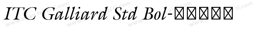 ITC Galliard Std Bol字体转换